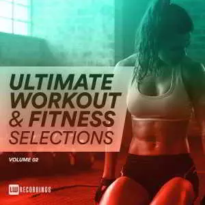 Ultimate Workout & Fitness Selections Vol 02 музыку скачать Ultimate Workout & Fitness Selections Vol 02 музыку торрент