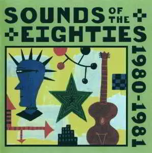 Sounds Of The Eighties The Rolling Stone Collection 1980-1981 музыку скачать Sounds Of The Eighties The Rolling Stone Collection 1980-1981 музыку торрент