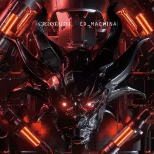Crossfaith - EX_MACHINA музыку скачать Crossfaith - EX_MACHINA музыку торрент