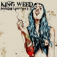 King Weed - Smoking Land Part II скачать торрент файл