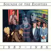 Sounds Of The Eighties 1985-1986 музыку скачать Sounds Of The Eighties 1985-1986 музыку торрент