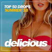 Top 50 Drops Summer '18 музыку скачать Top 50 Drops Summer '18 музыку торрент