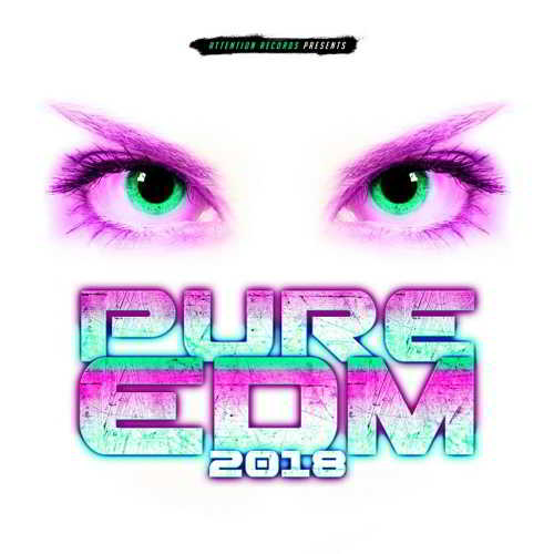 Pure EDM 2018 скачать Сборник песен торрент