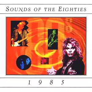 Sounds Of The Eighties 1985 музыку скачать Sounds Of The Eighties 1985 музыку торрент
