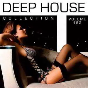 Deep House Collection Vol.182 музыку скачать Deep House Collection Vol.182 музыку торрент