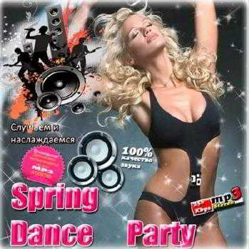 Spring Dance Party скачать Сборник песен торрент