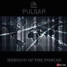 Pulsar - Merging Of The Worlds музыку скачать Pulsar - Merging Of The Worlds музыку торрент
