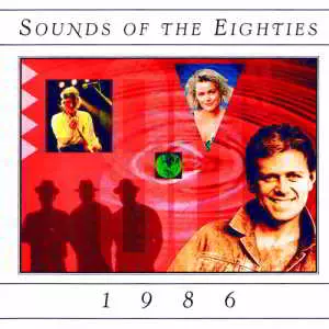 Sounds Of The Eighties 1986 музыку скачать Sounds Of The Eighties 1986 музыку торрент