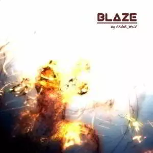 FAdeR WoLF - BLaZe музыку скачать FAdeR WoLF - BLaZe музыку торрент