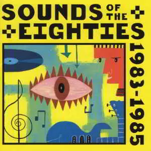 Sounds Of The Eighties. The Rolling Stone Collection 1983-1985 музыку скачать Sounds Of The Eighties. The Rolling Stone Collection 1983-1985 музыку торрент