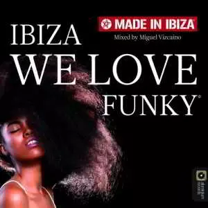 We Love Funky by Miguel Vizcaino музыку скачать We Love Funky by Miguel Vizcaino музыку торрент