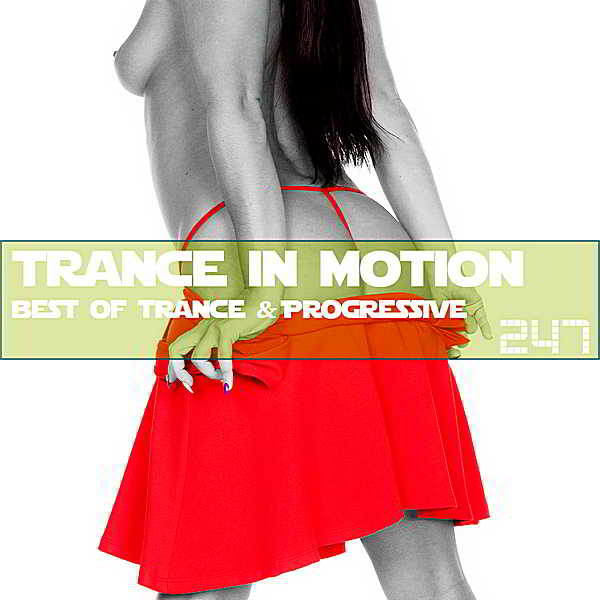 Trance In Motion Vol.247 [Full Version] скачать Сборник песен торрент