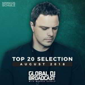 Markus Schulz - Global DJ Broadcast: Top 20 August скачать торрент файл