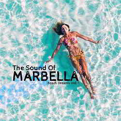 The Sound of Marbella: Beach Dreams Vol. 1 скачать Сборник песен торрент