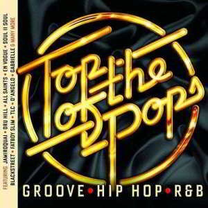 Top Of The Pops - Groove, Hip Hop & Rnb скачать торрент файл