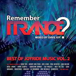 Remember Trance? (Best of Joyride Music, Vol. 2) (Mixed by Dave Joy) скачать торрент файл