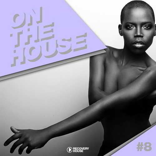 On The House Vol. 8 скачать Сборник песен торрент