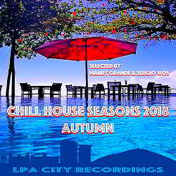 Chill House Seasons 2018: Autumn скачать Сборник песен торрент