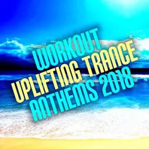 Workout Uplifting Trance Anthems музыку скачать Workout Uplifting Trance Anthems музыку торрент