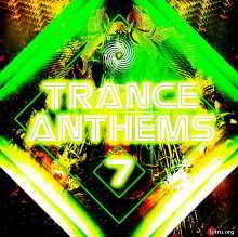 Trance Anthems 7 скачать Сборник песен торрент