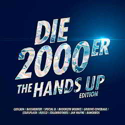 Die 2000er [The Hands Up Edition] скачать Сборник песен торрент