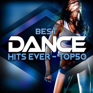 Best Dance Hits Ever - Top 50 скачать торрент файл