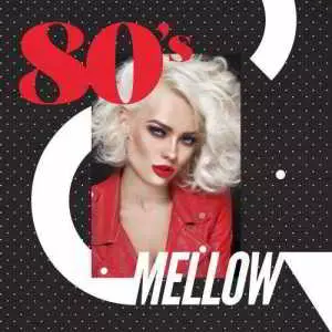 80's Mellow музыку скачать 80's Mellow музыку торрент