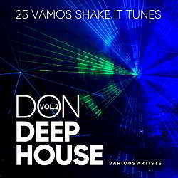 Don Deep-House [25 Vamos Shake It Tunes] Vol.2 скачать Сборник песен торрент