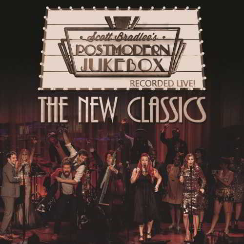 Scott Bradlee's Postmodern Jukebox - The New Classics скачать Сборник песен торрент