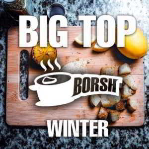 Big Top Winter скачать Сборник песен торрент