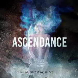 Audiomachine - Ascendance Audiomachine - Ascendance торрент
