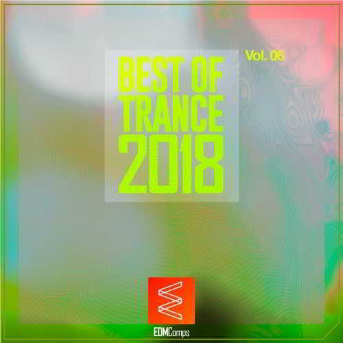 Best of Trance 2018 Vol.06 скачать Сборник песен торрент