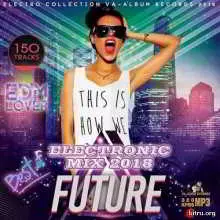 Future Electronic Mix музыку скачать Future Electronic Mix музыку торрент