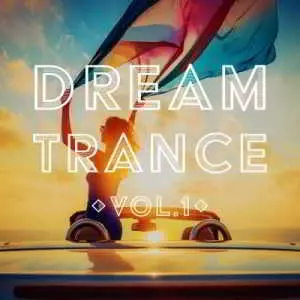 Dream Trance Vol. 1 музыку скачать Dream Trance Vol. 1 музыку торрент