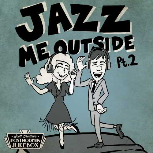 Scott Bradlee's Postmodern Jukebox - Jazz Me Outside Pt. 2 скачать торрент файл