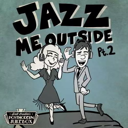 Scott Bradlee's Postmodern Jukebox - Jazz Me Outside Pt. 2 Scott Bradlee's Postmodern Jukebox - Jazz Me Outside Pt. 2 торрент
