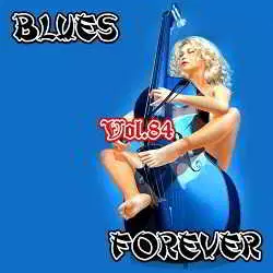 Blues Forever, Vol.84 музыку скачать Blues Forever, Vol.84 музыку торрент