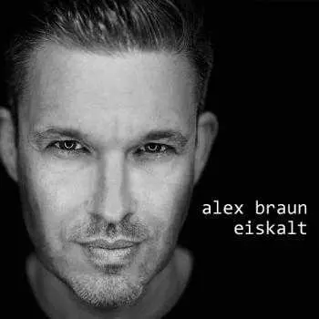 Alex Braun - Eiskalt Alex Braun - Eiskalt торрент