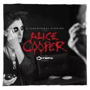 Alice Cooper - A Paranormal Evening at the Olympia Paris музыку скачать Alice Cooper - A Paranormal Evening at the Olympia Paris музыку торрент
