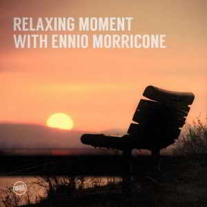 Ennio Morricone - Relaxing Moment with Ennio Morricone скачать торрент файл