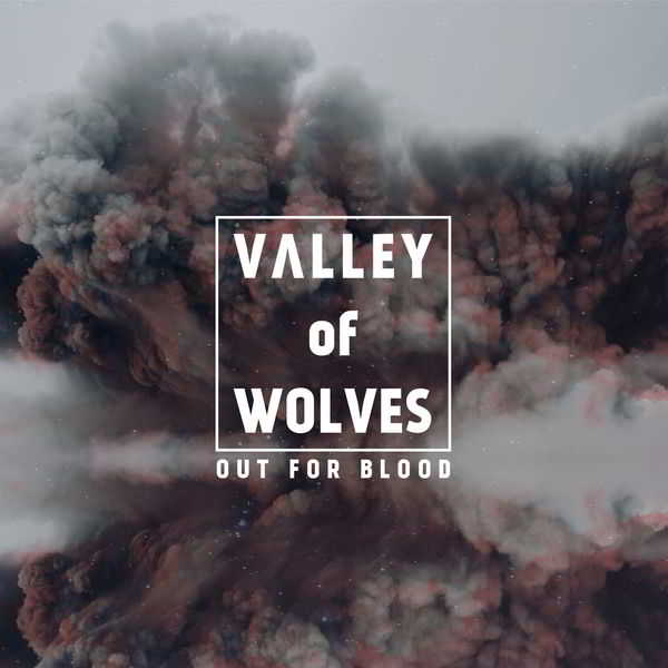 Valley Of Wolves - Out For Blood скачать торрент файл