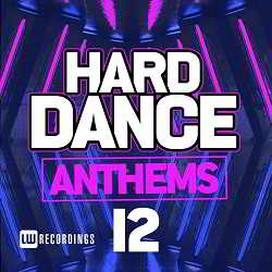 Hard Dance Anthems Vol.12 скачать Сборник песен торрент