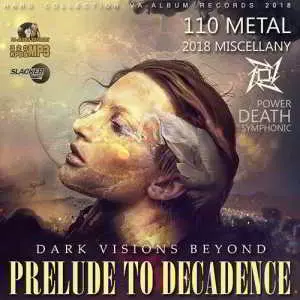 Prelude To Decadence музыку скачать Prelude To Decadence музыку торрент