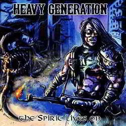 Heavy Generation - The Spirit Lives On музыку скачать Heavy Generation - The Spirit Lives On музыку торрент
