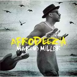 Marcus Miller - Afrodeezia музыку скачать Marcus Miller - Afrodeezia музыку торрент