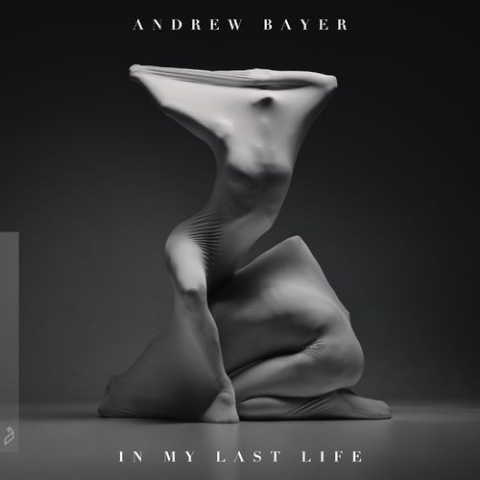 Andrew Bayer - In My Last Life Remixed скачать торрент файл