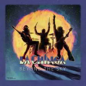 La Chinga - Beyond the Sky музыку скачать La Chinga - Beyond the Sky музыку торрент
