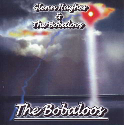 Glenn Hughes & The Bobaloos - The Bobaloos [Reissue] (1983)- скачать Сборник песен торрент