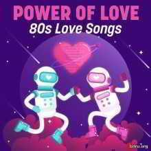 Power of Love: 80s Love Songs скачать Сборник песен торрент