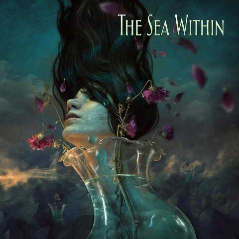 The Sea Within - The Sea Within [Deluxe Edition] скачать торрент файл